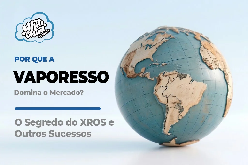 Por Que a Vaporesso Domina o Mercado? O Segredo do XROS e Outros Sucessos