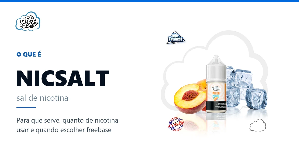 O que é NicSalt (sal de nicotina)?